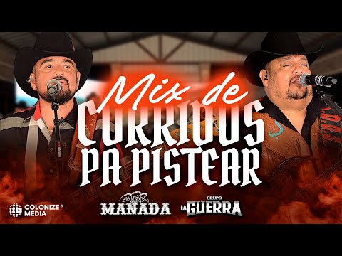 Grupo Manada x Grupo La Guerra - Mix de Corridos Pa' Pistear (En Vivo)