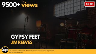 Gypsy Feet - Jim Reeves - HD