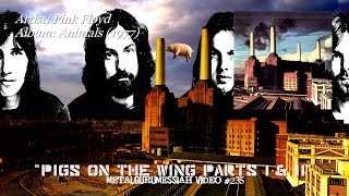 Pigs On The Wing (Parts 1 & 2) - Pink Floyd (1977) 8-Track Version FLAC 1080p ~MetalGuruMessiah~