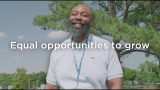 An equal opportunity to grow for all employees willing to take the challenge