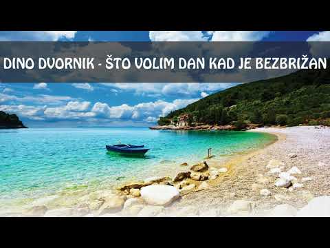 Dino Dvornik - Što volim dan kad je bezbrižan