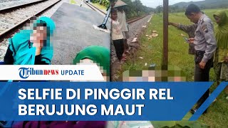 Sempat Ditegur Petugas, Ibu di Banyumas Tewas Tertabrak Kereta Api saat Asyik Selfie di Pinggir Rel