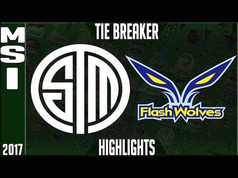 TSM vs Flash Wolves Tie Breaker Highlights MSI 2017 Day 5 Group Stage - TSM vs FW Highlights