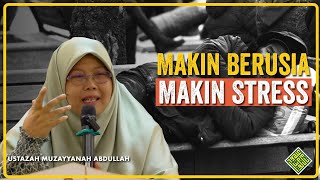 Download lagu Ustazah Muzayyanah Abdullah 2025. KENAPA Semakin Berusia, Semakin Stress? mp3