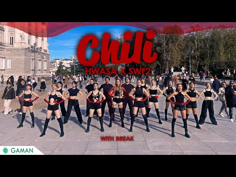 [KPOP IN PUBLIC] HWASA (화사) X SWF2 - Chili with Break || Dance Cover || By Gaman Crew