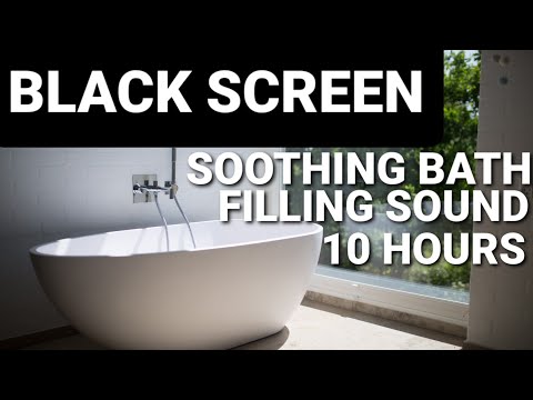 Best Bath Filling Water Sounds For Putting Baby To Sleep, Deep Sleep, Study, Relaxation, Meditation