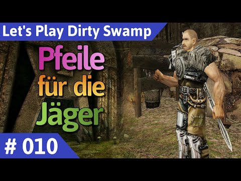 Dirty Swamp deutsch (Gothic 2) Teil 10 - Pfeile für die Jäger Let's Play