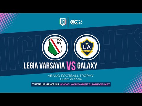 Highlights Legia Varsavia-Los Angeles Galaxy U14, Quarti di Finale - Torneo Abano Terme 2024/2025