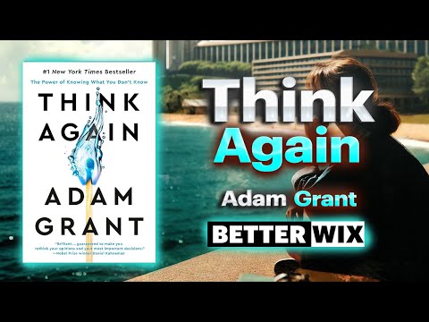 Why Being Wrong is Your Superpower - Think Again by Adam Grant (Audiobook)