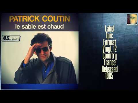 Patrick Coutin ‎– Le Sable Est Chaud (1985 My Favorite Collection )
