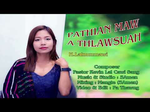 Pathian maw A thlawsuah / H.Lal Nun Mawi