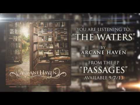 Arcane Haven - The Waters feat. Kyle Bihrle (of Sirens & Sailors)