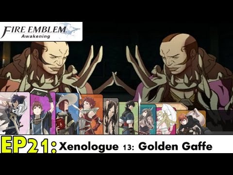 Fire Emblem Awakening Playthrough Ep 21: The Golden Gaffe