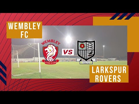 Highlights | Wembley FC vs Larkspur Rovers