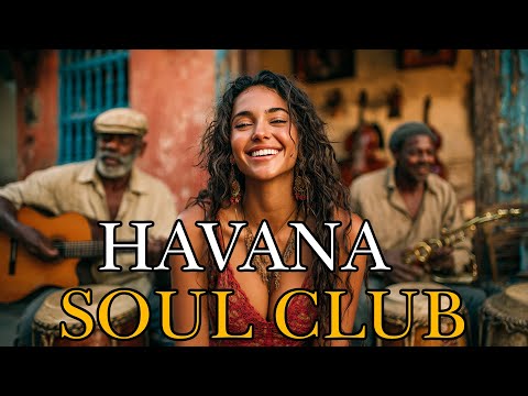 Havana Soul Club🌙 Buena Vista Social Club Inspired Son Cubano & Vintage Latin Jazz