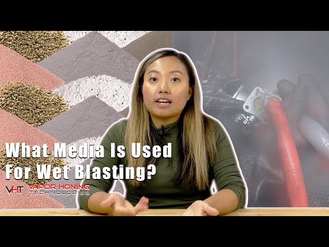 What Media Is Used For Wet Blasting? - Vapor Honing Technologies
