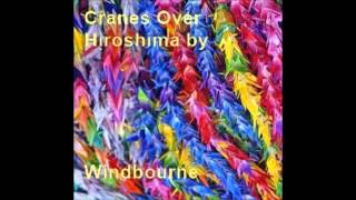 Cranes Over Hiroshima by Windbourne