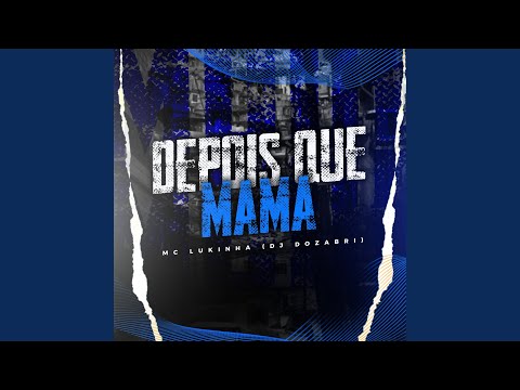Depois Que Mama