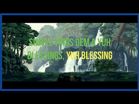 Simple Blessing Lyric Video-Tarrus Riley ft Konshens