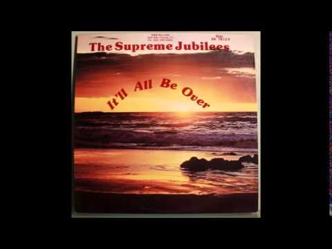 The Supreme Jubilees - We'll Understand