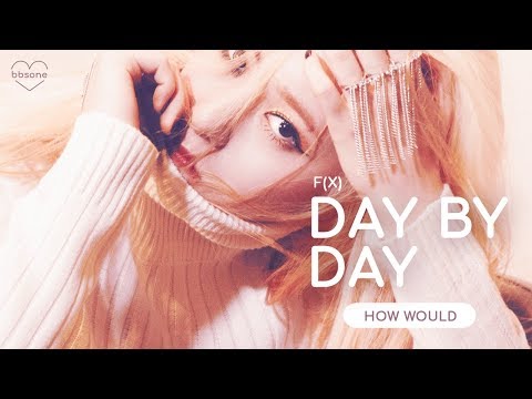 HOW WOULD F(x) SING "DAY BY DAY" BY T-ARA