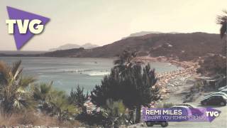 Remi Miles - I Want You (Chimes Remix)