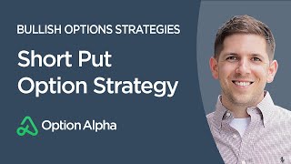 Short Put Option Strategy - Bullish Options Strategies - Bullish Options Strategies