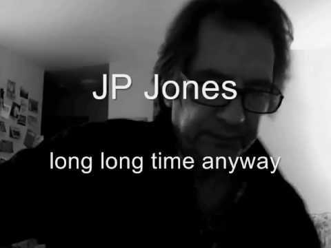 Thumbnail for JP Jones - Frannie (Long Long Time Anyway) -1st recording,/homemade videos