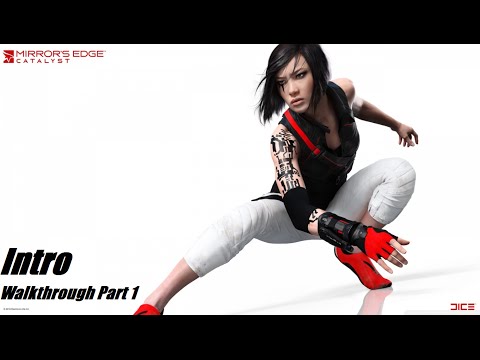 Mirror's Edge Catalyst Walkthrough part 1