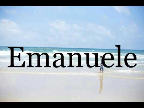 How To Pronounce Emanuele🌈🌈🌈🌈🌈🌈Pronunciation Of Emanuele