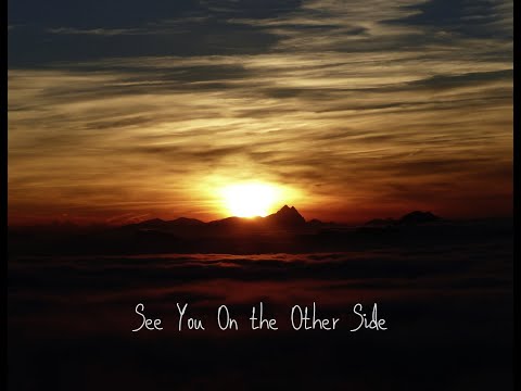 See You On The Other Side video