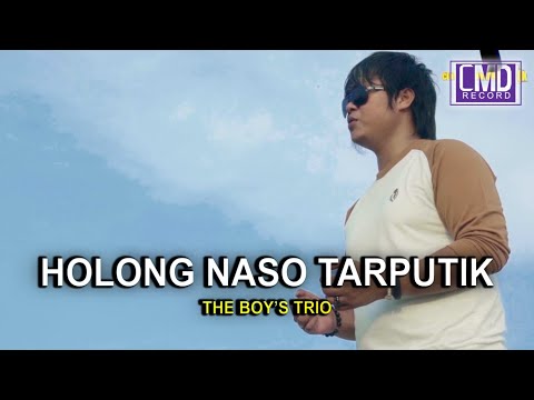 THE BOYS TRIO- HOLONG NASO TARPUTIK