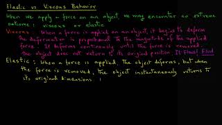 Elastic and viscous behavior