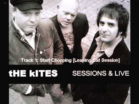The Kites - Start Chopping! [Leaping Cat Records Session 2007]