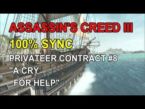 Assassin's Creed 3 100% Sync - Privateer Contract 8 - "A Cry for Help"