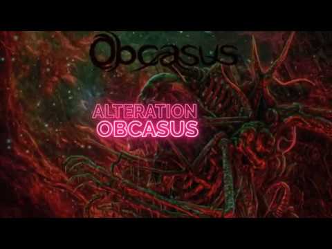 Obcasus - Alteration (Official Lyric Video)