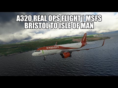 A320 Real Ops Flight - Bristol to Isle of Man | FlyByWire A32NX & VATSIM in MSFS 2020