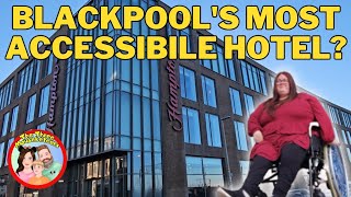 Blackpool's MOST accessible hotel? | Hampton by Hilton