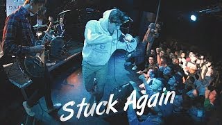 Stuck Again @ Moscow 2013/12/28