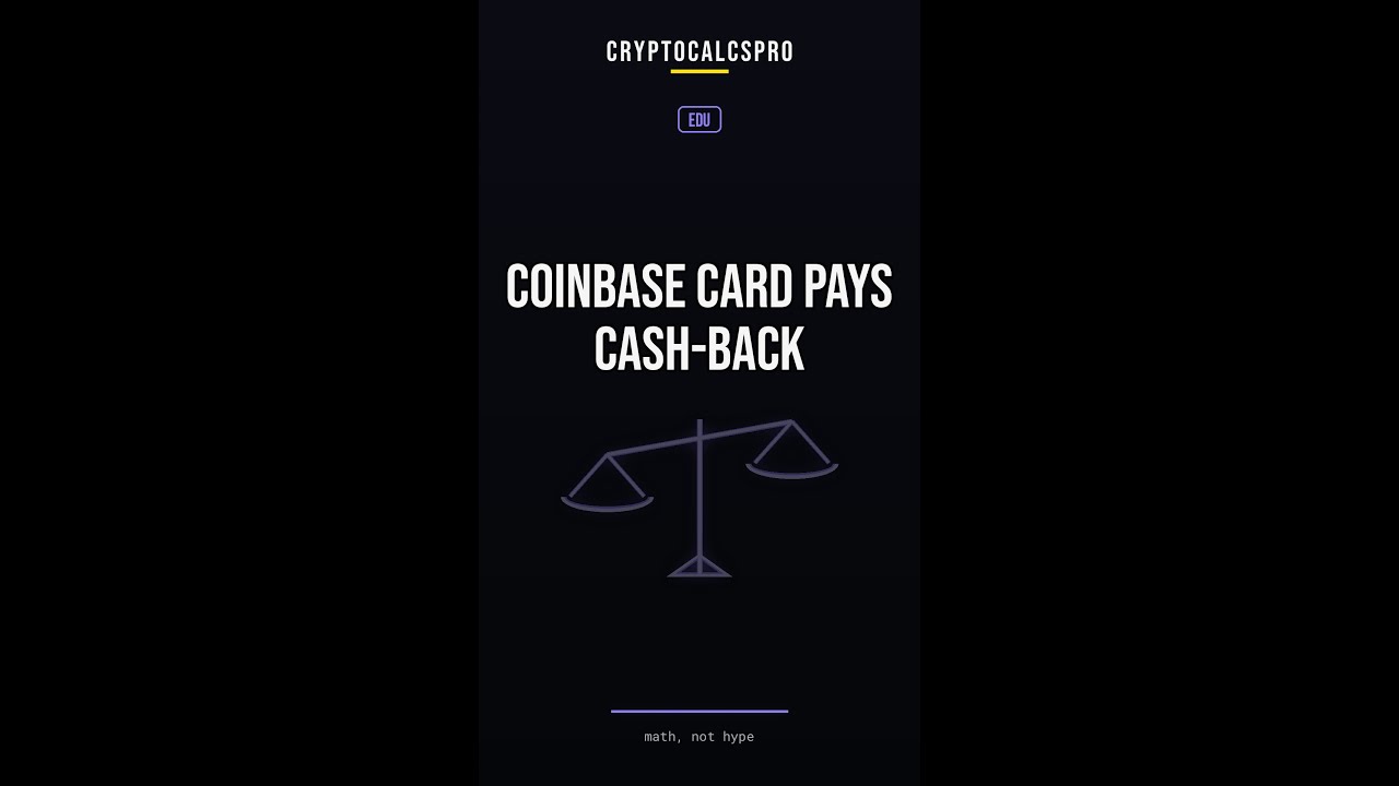COINBASE Card Pays Cash-Back