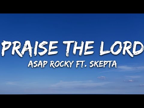 A$AP Rocky - Praise The Lord (Da Shine) (Lyrics) ft. Skepta