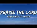 A AP Rocky Praise The Lord Da Shine Lyrics Ft Skepta
