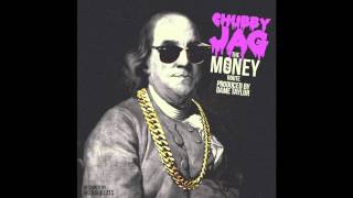 Chubby Jag - Money Route
