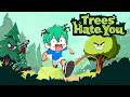 【TREES HATE YOU】KENAPA SIH KALIAN BENCI SAMA AKU?!!  #magiruilluvium