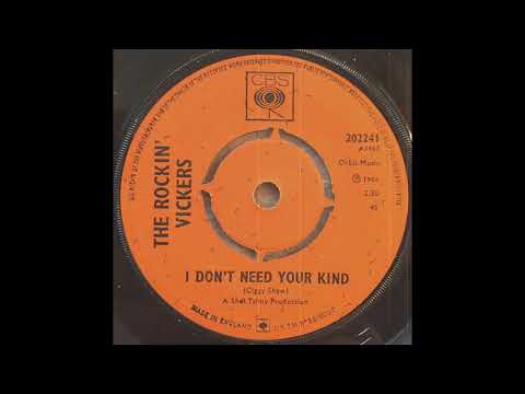 The Rockin' Vickers - I Don't Need Your Kind (1966)