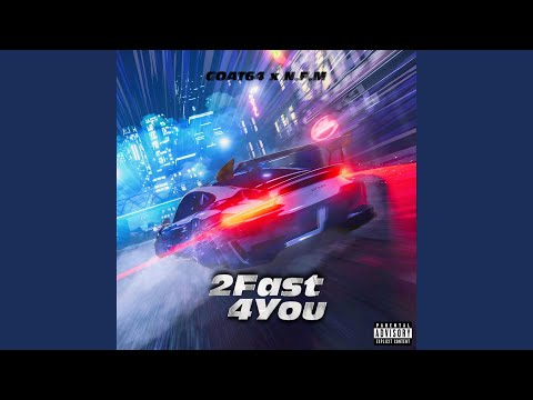 2Fast 4You (feat. N.F.M)