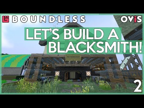 How to BUILD a BLACKSMITH! - Building a Settlement: Episode 2 | Boundless Gameplay