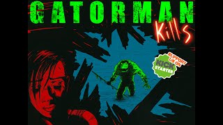 Gatorman Kills Kickstarter Trailer