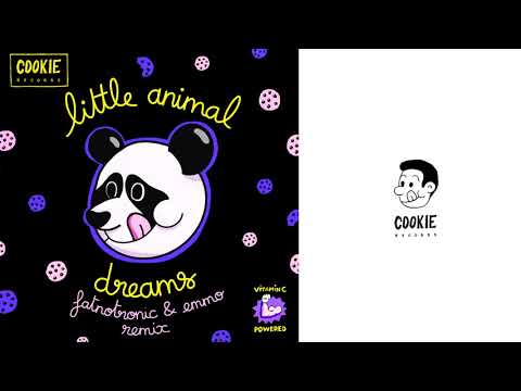 Little Animal - Dreams (Fatnotronic & Emmo Remix)