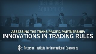 Assessing the Trans-Pacific Partnership: Innovations in Trading Rules